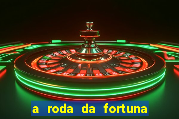 a roda da fortuna tarot conselho